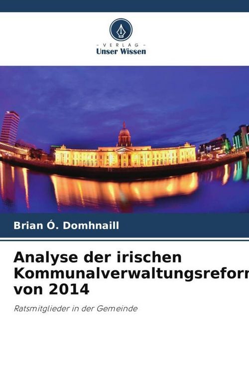 Produktbild: Analyse der irischen Kommunalverwaltungsreformen von 2014