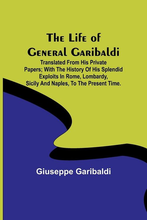Produktbild: The Life of General Garibaldi