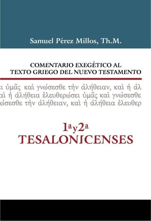Produktbild: Comentario Exeg&eacute;tico Al Texto Griego del N.T. - 1 Y 2 Tesalonicenses