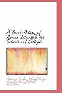 Produktbild: A Brief History of Roman Literature for Schools and Colleges