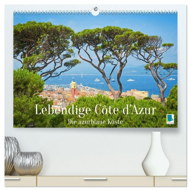 Produktbild: Lebendige Cote d'Azur: Die azurblaue K&uuml;ste (hochwertiger Premium Wandkalender 2026 DIN A2 quer), Kunstdruck in Hochglanz