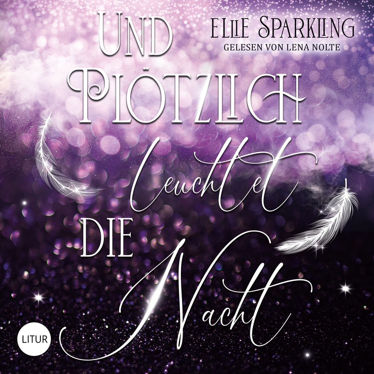 Produktbild: Und pl&ouml;tzlich leuchtet die Nacht