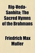 Produktbild: Rig-Veda-Sanhita; The Sacred Hymns of the Brahmans