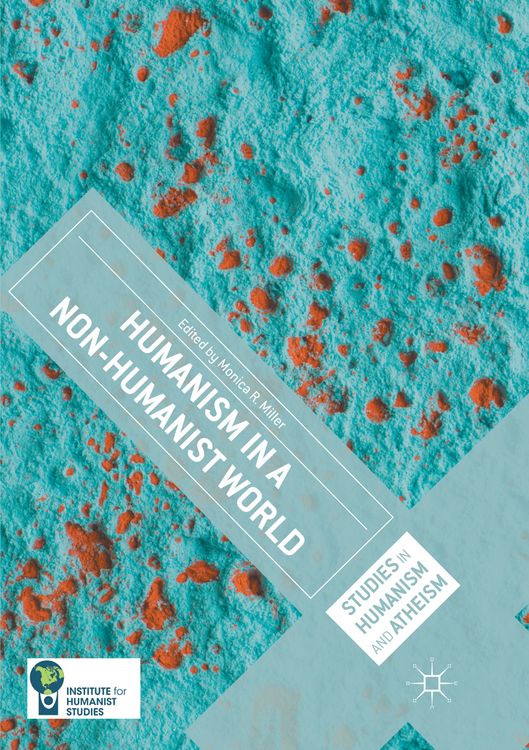 Bild vom Artikel Humanism in a Non-Humanist World vom Autor Monica R. Miller