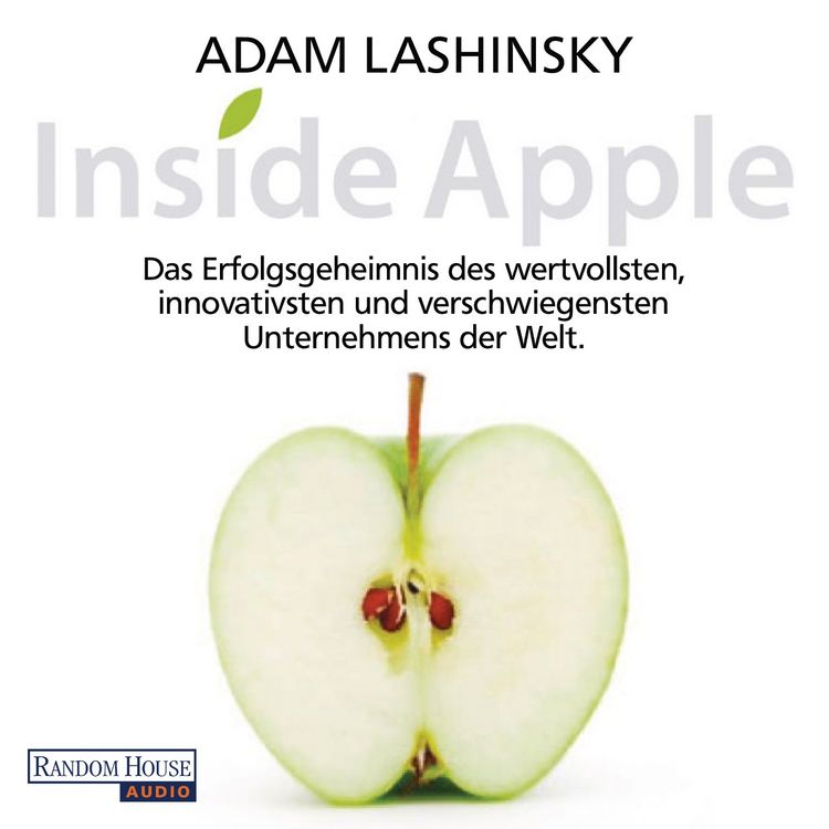 Produktbild: Inside Apple - Das Erfolgsgeheimnis des wertvollsten, innovativsten und verschwiegensten Unternehmens der Welt