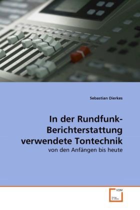 Produktbild: Dierkes, S: In der Rundfunk-Berichterstattung verwendete Ton