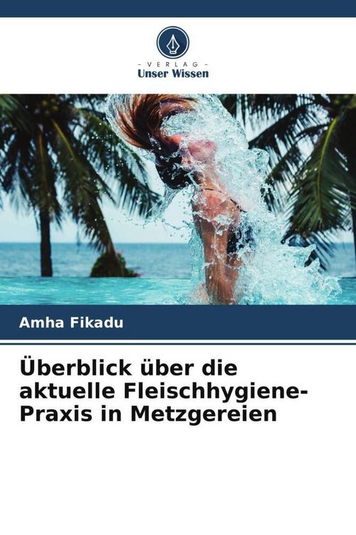 Produktbild: &Uuml;berblick &uuml;ber die aktuelle Fleischhygiene-Praxis in Metzgereien