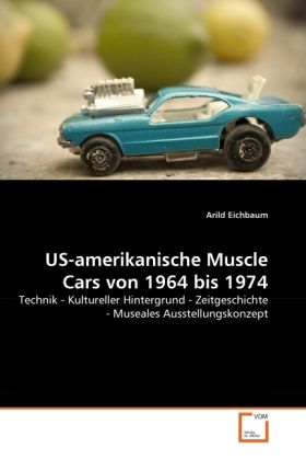 Produktbild: Eichbaum, A: US-amerikanische Muscle Cars von 1964 bis 1974