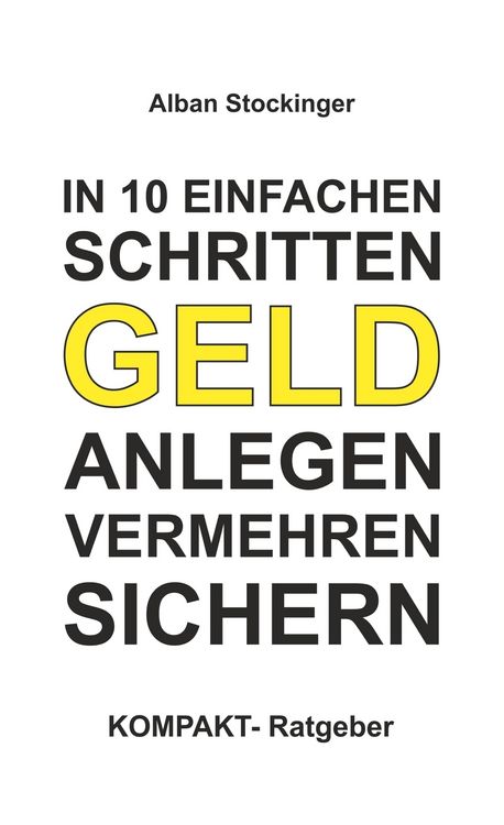 Produktbild: In 10 Einfachen Schritten Geld Anlegen, Vermehren, Sichern