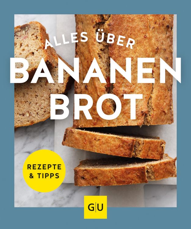 Produktbild: Alles &uuml;ber Bananenbrot