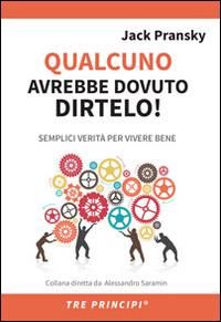 Produktbild: Qualcuno avrebbe dovuto dirtelo! Semplici verit&agrave; per vivere bene