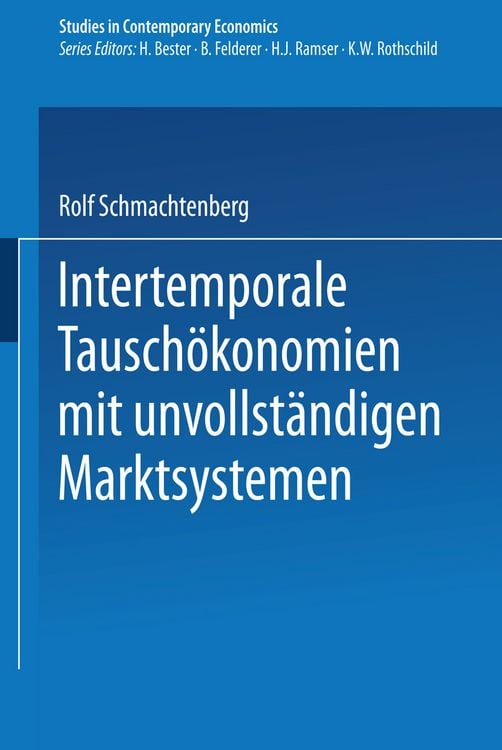 Produktbild: Intertemporale Tausch&ouml;konomien mit unvollst&auml;ndigen Marktsystemen
