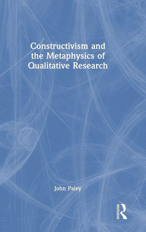 Produktbild: Constructivism and the Metaphysics of Qualitative Research