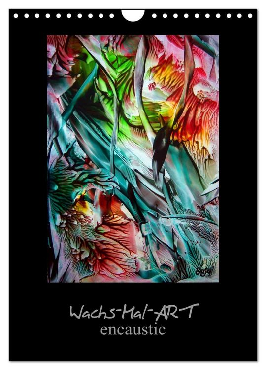 Produktbild: Wachs-Mal-ART encaustic (Wandkalender 2026 DIN A4 hoch), CALVENDO Monatskalender