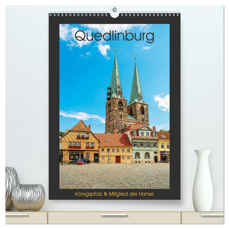 Produktbild: Quedlinburg - K&ouml;nigspfalz & Mitglied der Hanse (hochwertiger Premium Wandkalender 2026 DIN A2 hoch), Kunstdruck in Hochglanz