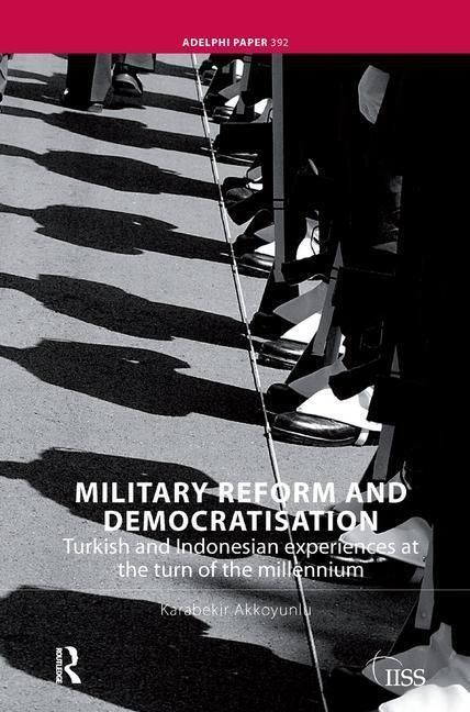Produktbild: Akkoyunlu, K: Military Reform and Democratisation