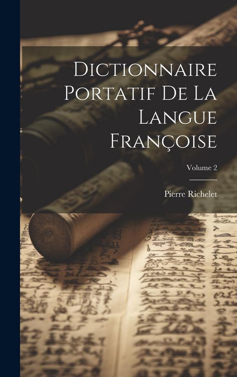 Produktbild: Dictionnaire Portatif De La Langue Fran&ccedil;oise; Volume 2