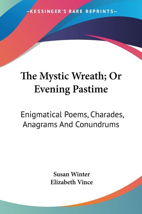 Produktbild: The Mystic Wreath; Or Evening Pastime