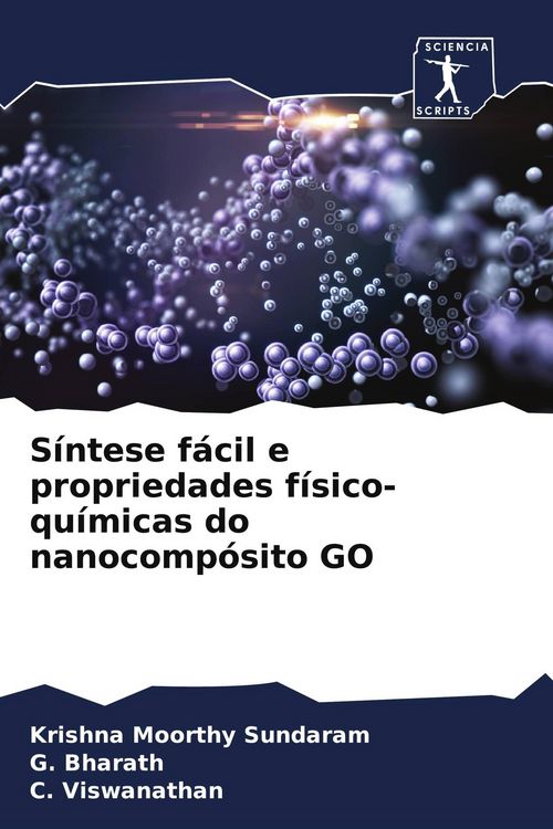 Produktbild: S&iacute;ntese f&aacute;cil e propriedades f&iacute;sico-qu&iacute;micas do nanocomp&oacute;sito GO