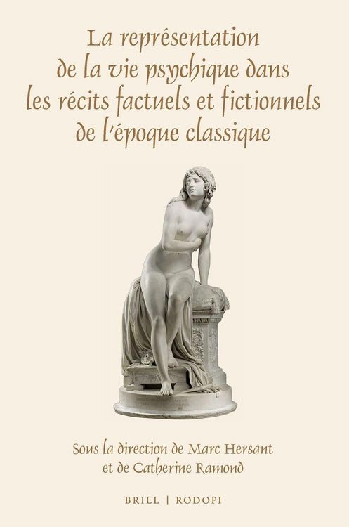 Produktbild: La Repr&eacute;sentation de la Vie Psychique Dans Les R&eacute;cits Factuels Et Fictionnels de l'&Eacute;poque Classique