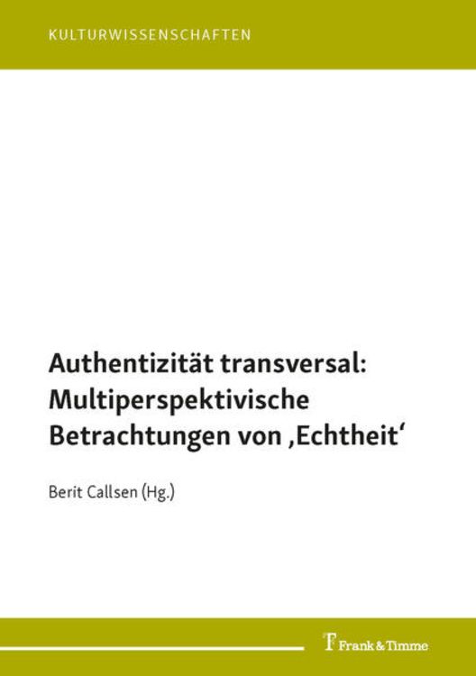 Produktbild: Authentizit&auml;t transversal: Multiperspektivische Betrachtungen von &sbquo;Echtheit&lsquo;