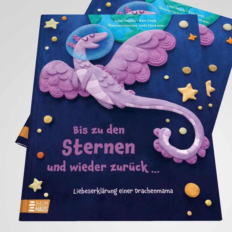 Produktbild: Bis zu den Sternen und wieder zur&uuml;ck ... - Liebeserkl&auml;rung einer Drachenmama