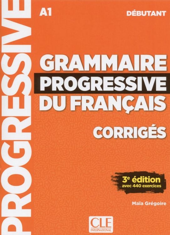Produktbild: Grammaire progressive du fran&ccedil;ais. Niveau d&eacute;butant - 3&egrave;me &eacute;dition. L&ouml;sungsheft