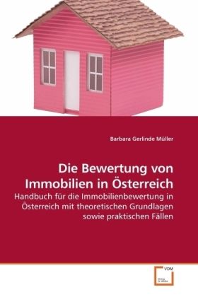 Produktbild: M&uuml;ller, B: Die Bewertung von Immobilien in &Ouml;sterreich