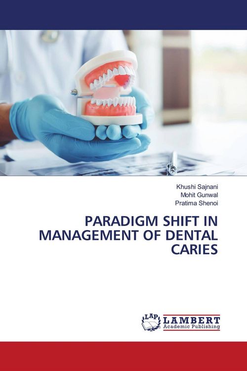 Produktbild: PARADIGM SHIFT IN MANAGEMENT OF DENTAL CARIES