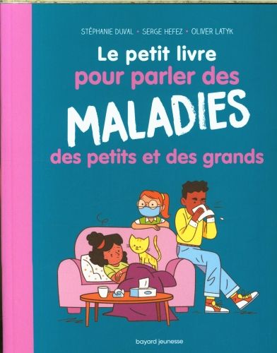 Produktbild: Le petit livre pour parler des maladies des petits et des grands