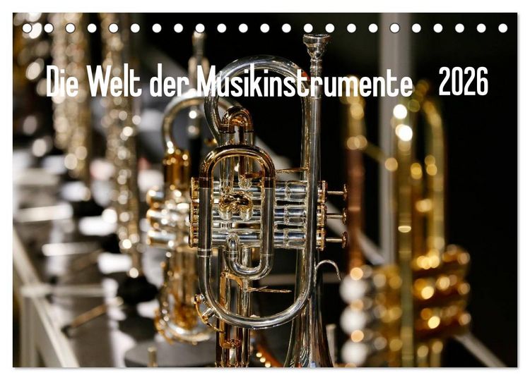 Produktbild: Die Welt der Musikinstrumente (Tischkalender 2026 DIN A5 quer), CALVENDO Monatskalender