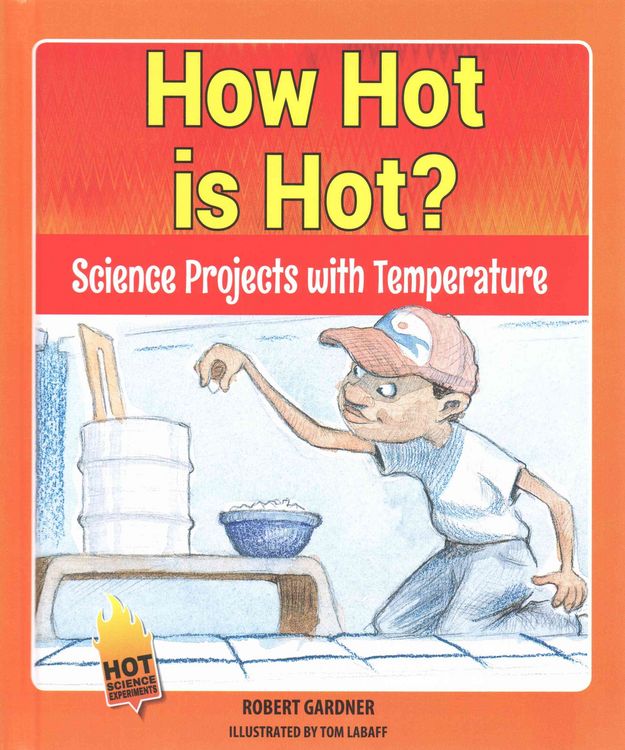 Produktbild: How Hot Is Hot?: Science Projects with Temperature