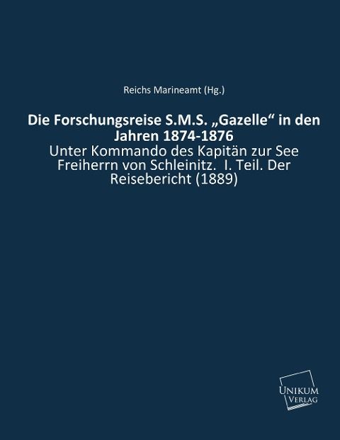 Produktbild: Forschungsreise S.M.S. &iquest;Gazelle&iquest; in den Jahren 1874-1876