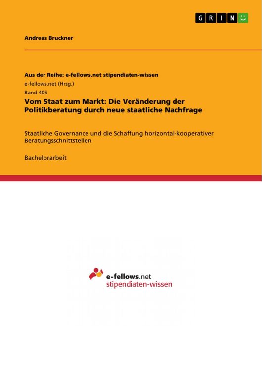 Produktbild: Vom Staat zum Markt: Die Ver&auml;nderung der Politikberatung durch neue staatliche Nachfrage
