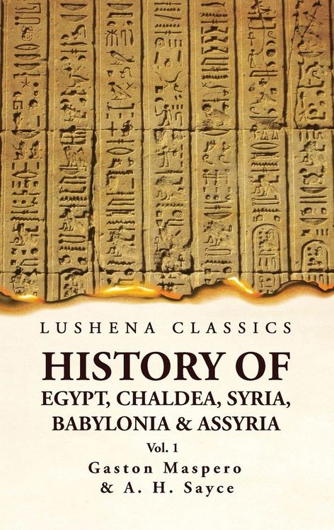 Produktbild: History of Egypt, Chaldea, Syria, Babylonia and Assyria VOL 1