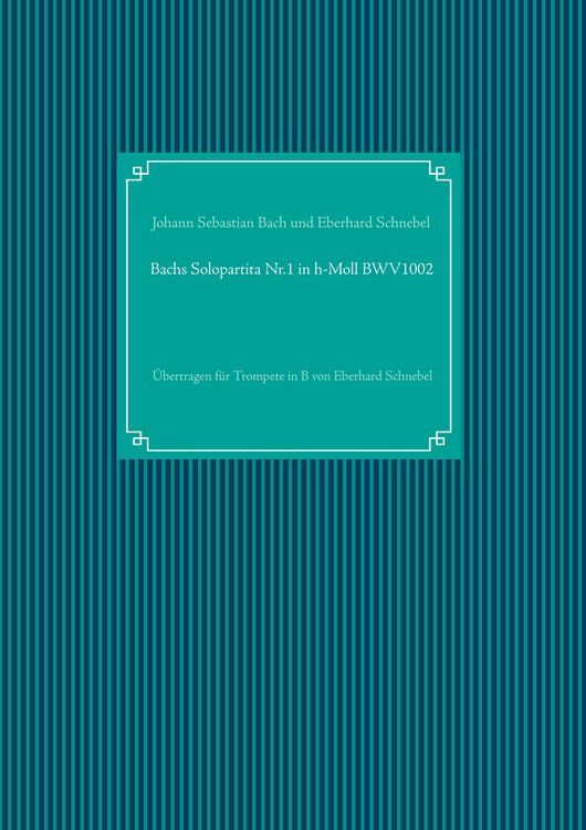 Produktbild: Bachs Solopartita Nr.1 in h-Moll BWV1002