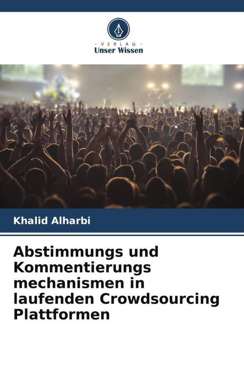 Produktbild: Abstimmungs und Kommentierungs mechanismen in laufenden Crowdsourcing Plattformen