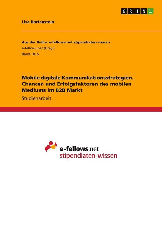 Produktbild: Mobile digitale Kommunikationsstrategien. Chancen und Erfolgsfaktoren des mobilen Mediums im B2B Markt
