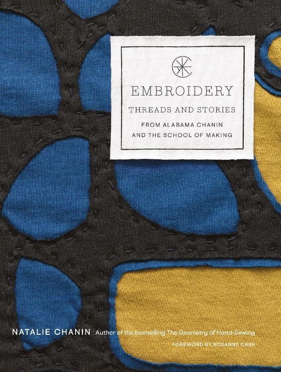 Produktbild: Embroidery: Threads and Stories from Alabama Chanin and The School of Making