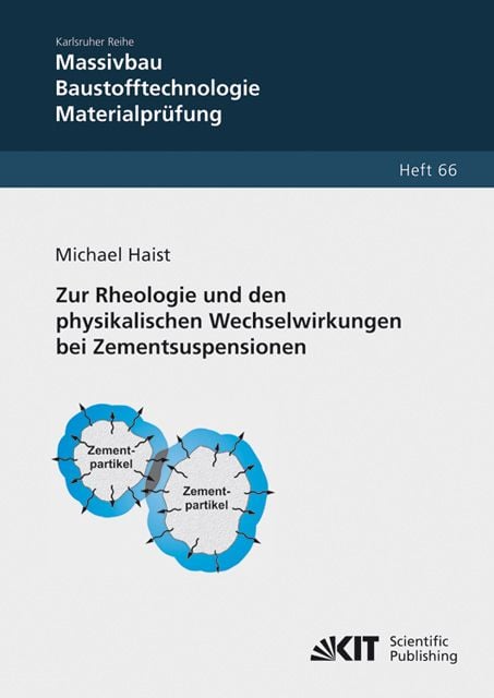 Produktbild: Zur Rheologie und den physikalischen Wechselwirkungen bei Zementsuspensionen