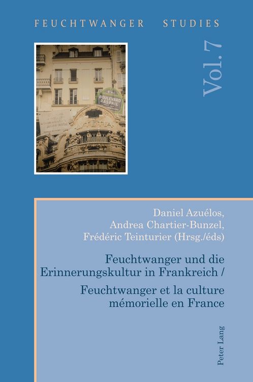 Produktbild: Feuchtwanger und die Erinnerungskultur in Frankreich / Feuchtwanger et la culture m&eacute;morielle en France
