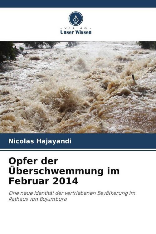 Produktbild: Opfer der &Uuml;berschwemmung im Februar 2014
