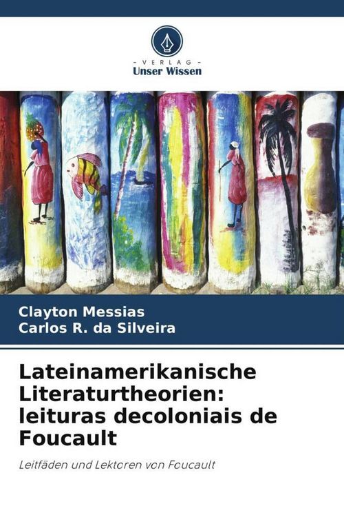 Produktbild: Lateinamerikanische Literaturtheorien: leituras decoloniais de Foucault