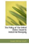 Produktbild: The Policy of the United States Towards Industrial Monopoly