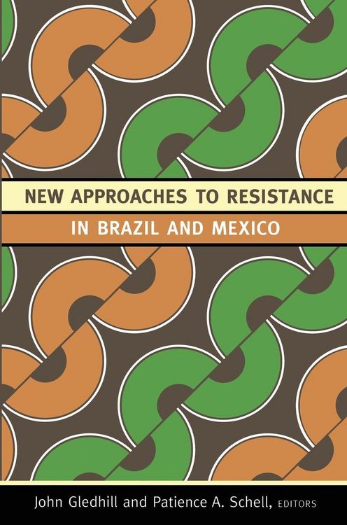 Produktbild: New Approaches to Resistance in Brazil and Mexico