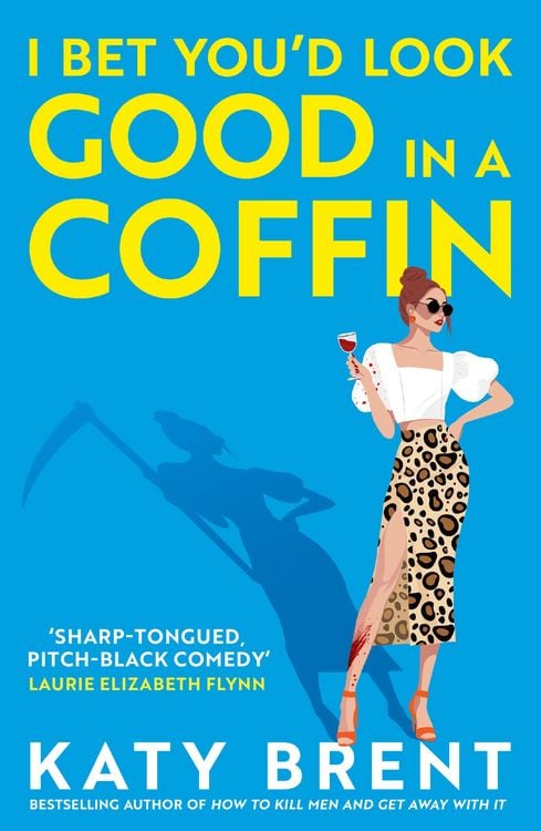 Produktbild: I Bet You'd Look Good in a Coffin