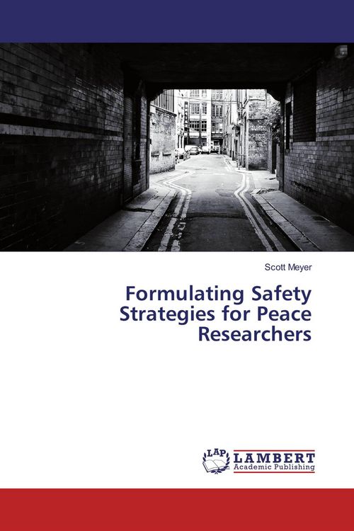 Produktbild: Formulating Safety Strategies for Peace Researchers