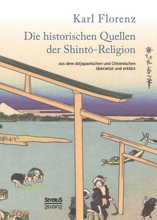 Produktbild: Die historischen Quellen der Shinto-Religion