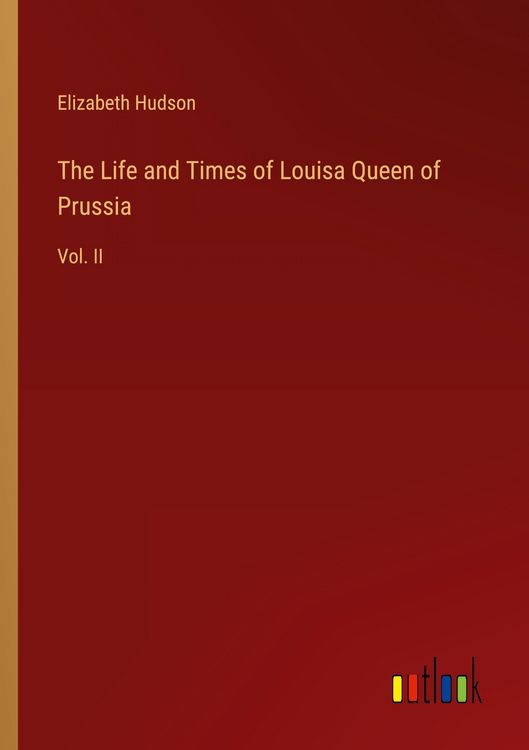 Produktbild: The Life and Times of Louisa Queen of Prussia