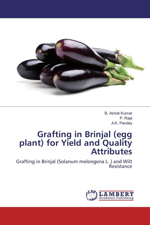 Produktbild: Grafting in Brinjal (egg plant) for Yield and Quality Attributes